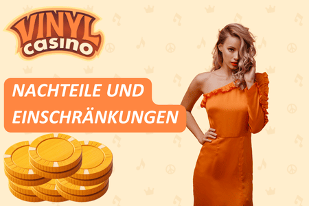 Nachteile und Einschränkungen der Bonusangebote von Vinyl Casino