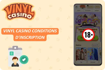 Comment finaliser les conditions Vinyl Casino Inscription